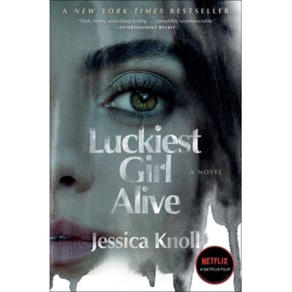 Luckiest Girl Alive -- Jessica Knoll - Picture 1 of 1